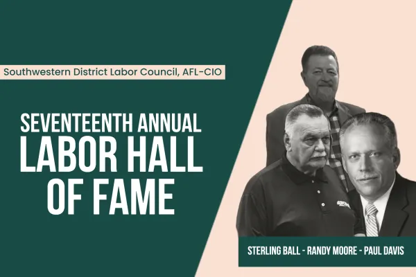 Seventeenth Annual Labor Hall of Fame