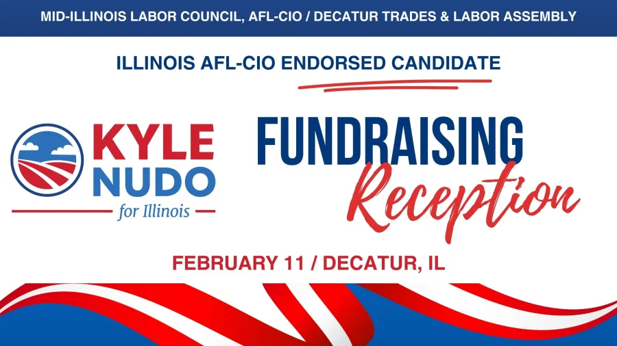 Labor Fundraiser for Kyle Nudo for IL-15 Congress