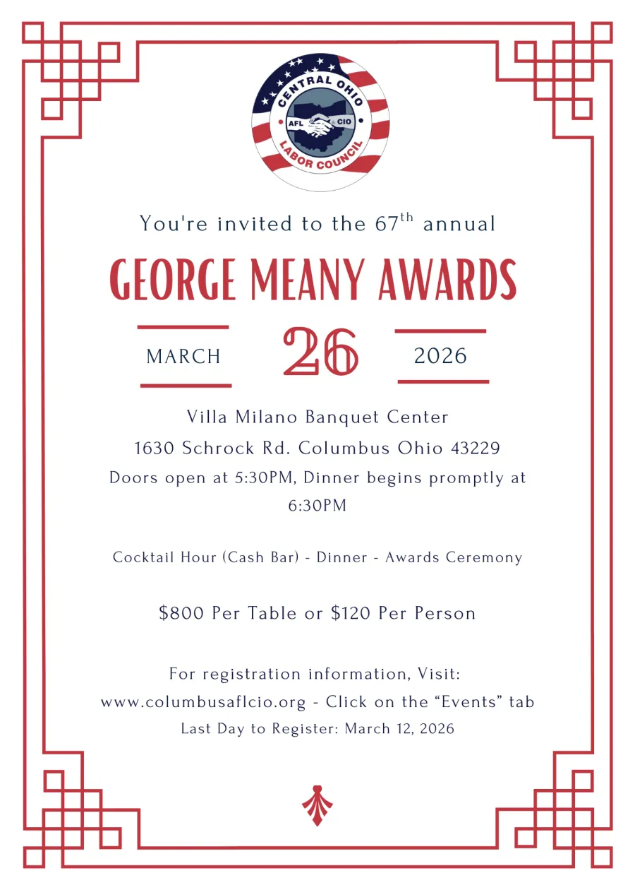 George Meany Invitation for March 26, 2026 a the Villa Milano Banquet Center, 1630 Schrock Rd. Columbus, OH, 43229. Doors at 5:30, Dinner begins promptly at 6:30