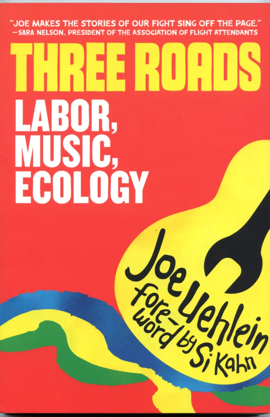 Three Roads by Joe Uehlein